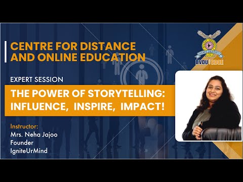 Expert Session on The power of Storytelling  Influence, Inspire, Impact! by Neha Jajoo | BVDU CDOE