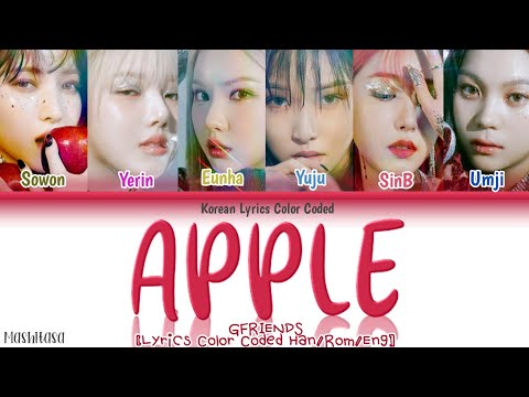 GFRIEND "APPLE"[Lyrics Color Coded Han/Rom/Eng] Korean Lyrics Color Coded