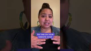 fix this on your website NOW!! you will lose so much money if you don’t fix them! Im doing 7 more w