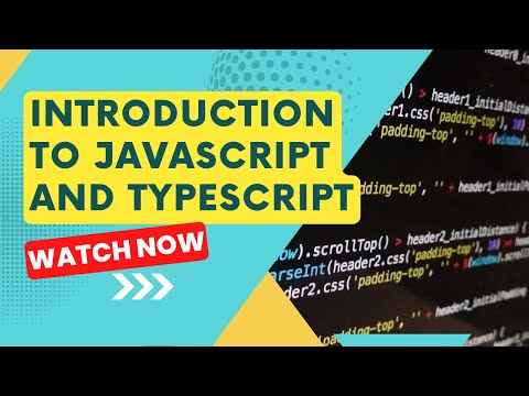 Introduction to JavaScript and TypeScript Why Learn Them?