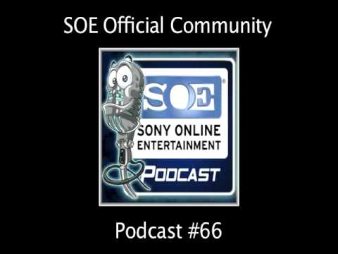 Sony Online Entertainment Podcast 66