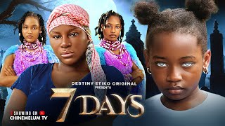 7 DAYS - DESTINY ETIKO, NELLY VISSER, FAVOUR ANTHONY, KAREN ELOGUSA, Latest 2026 Nigerian Movie