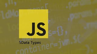 02-5Data Types That Will Make Your Javascript Life Easier