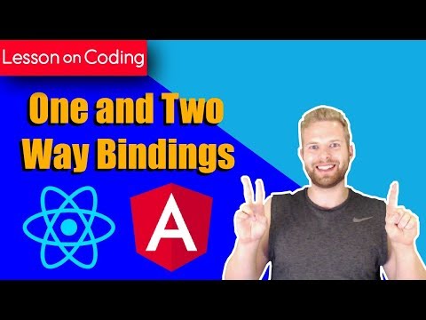 One and Two Way Bindings in React and Angular!