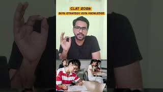 CLAT 2026 Strategy vs Knowledge | 80% Strategy + 20% Knowledge = Success Formula.