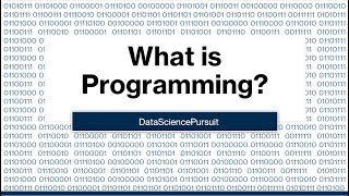 What is Programming?
