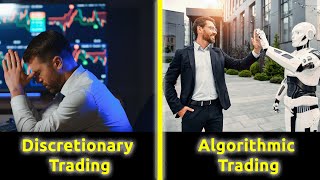Discretionary Vs Algorithmic Trading: Which Is Right For You?