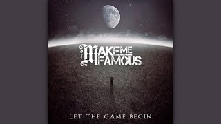Make Me Famous - Let the Game Begin (feat. Denis Shaforostov)