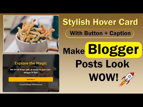 ✴️ Blogger Hover Card Effect – Caption, Button, Animation Sab Kuch Ek Sath!