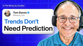Tom Basso: Trend Following, Risk, and the Long Game | In The Money by Zerodha Podcast 02