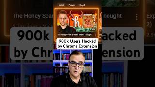 900k Users Hacked by Chrome Extension