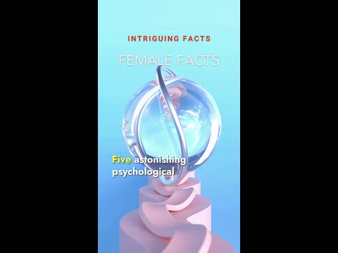 Female Facts: Understanding the Female Perspective