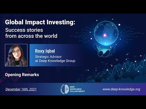 Global Impact Investing: Success stories from across the world - Opening Remarks