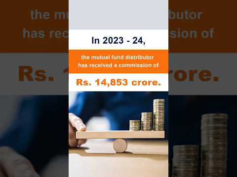 💰 Mutual Fund Distributor Earned ₹14,853 Crore Commission in 2023-24!