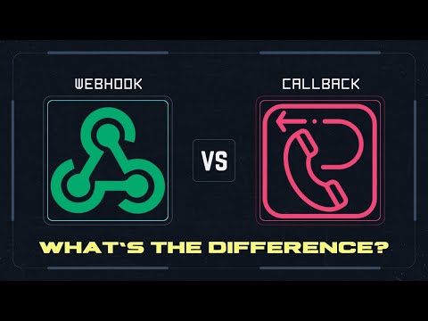 Webhook vs Callback