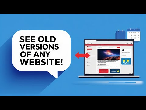How To Check How a Website Looks Like in The Past