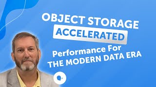 Object Storage Accelerated: Performance for the Modern Data Era