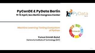 Yunus Emrah Bulut: Machine Learning Testing Ecosystem of Python