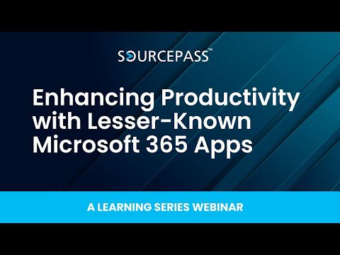 Enhancing Productivity with Microsoft Bookings, Forms, Streams, and Viva | A Sourcepass Webinar