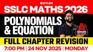 SSLC Maths 2026: Polynomials and Equation | Full Chapter Revision | Xylem SSLC