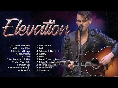 Elevation - His Radio Top 20 Christian Songs 2024 - Donmoen Worship Songs - Worship Songs 2024