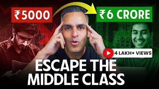 Why Middle Class Stays Middle Class (8 Brutal Truths) | Ankur Warikoo Hindi
