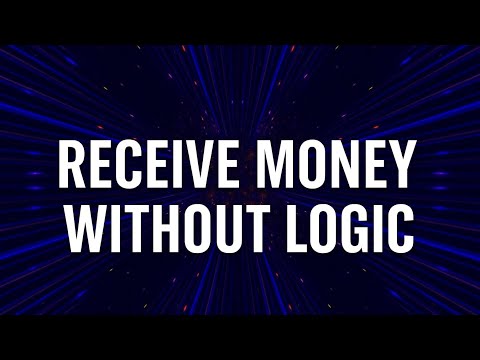 Receive Money Without Logic  | Subliminal Wealth Magnetism 💸✨