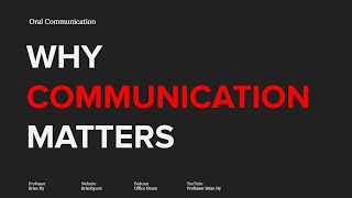 Why Communication Matters Every Day Of Your Life | Why Communication Matters (1/3)