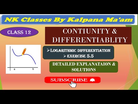 CLASS12#MATHEMATICS#CONTINUITY&DIFFERENTIABILITY#LOGARITHMICDIFFERENTIATION#EXERCISE5.5