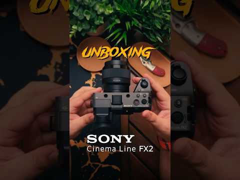 Unboxing the all new Sony FX2 🎥 | فتح صندوق سوني الجديد
