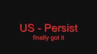 US - Persist