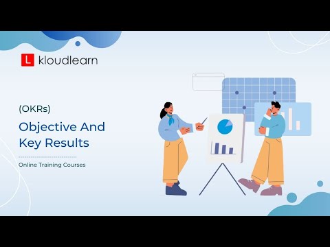 Objectives and Key Results (OKRs) | Management Methodology | Online Training Course | KloudLearn
