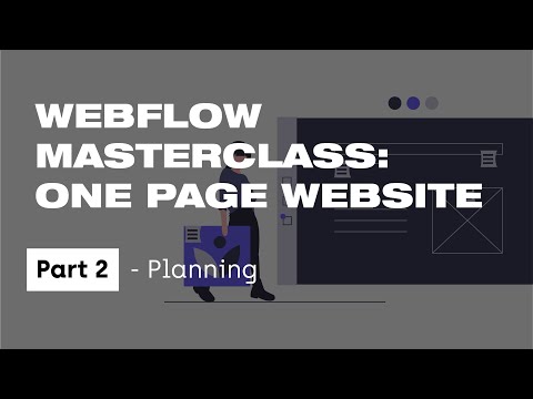 WEBFLOW MASTERCLASS: One Page Website | Part 2 – Planning