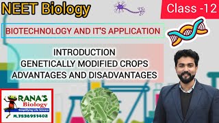 #biotechnologyanditsapplications #introduction #geneticallymodifiedcrops #advantagesanddisadvantages