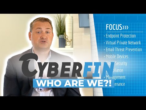 Who is CyberFin? Your Cybersecurity Partner