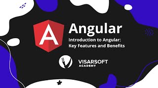 Introduction to Angular: Key Features and Benefits