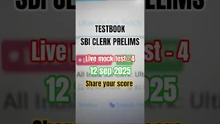 TESTBOOK SBI CLERK PRELIMS LIVE MOCK TEST - 4 #testbook #12SEP #2025#livemocktest #sbiclerk#PRELIMs