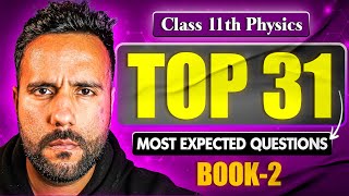 Class 11 Physics Top 31 MCQs of Book 2🔥| Most Important Questions with Ashu Sir