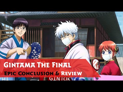 Gintama: The Final - A Spectacular Conclusion! 🍱📝