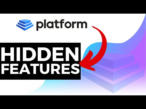 Hidden Features - Platform Help Documentation Tutorial