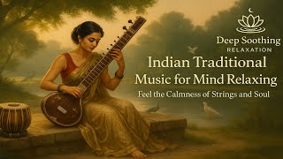 Indian Traditional Music for Mind Relaxing
