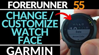 How to Customize Watch Faces - Garmin Forerunner 55 Tutorial
