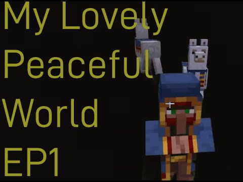 My Lovely Peaceful World, EP1