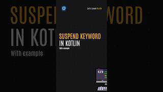 SUSPENDED KEYWORD in #kotlin #androiddevelopment  #coding #code #android #androidstudio #learn #dev