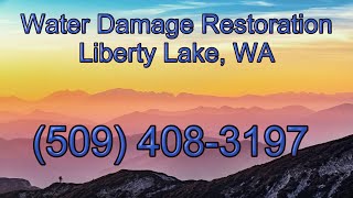 Water Damage Restoration Liberty Lake WA | Liberty Lake Water Damage Restoration