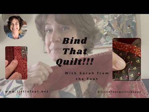Bind That Quilt with Sarah from the Foot