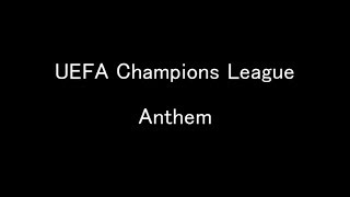 【和訳】UEFA Champions League - Anthem【Lyrics】
