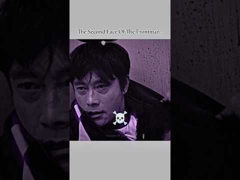 The Second Face Of The Frontman | #shorts #squidgame #ytshorts