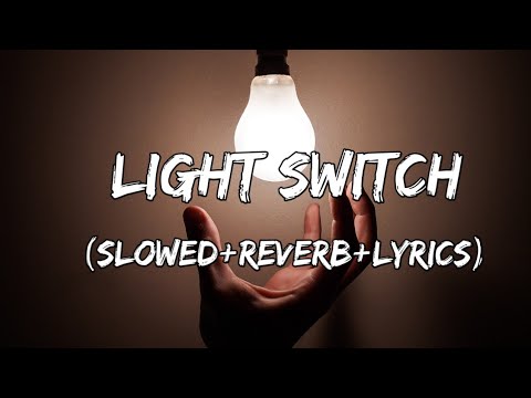 Light Switch - Charlie Puth Song ( Slowed+Reverb+Lyrics )