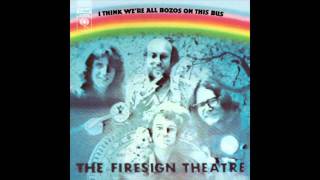 The Firesign Theater - I Think We're All Bozos on This Bus (1971) (Complete Album)